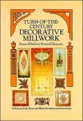 Turn-of-the-Century Decorative Millwork : Doors, Windows, Stained Glass, Etc.