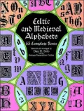 Celtic and Medieval Alphabets: 53 Complete Fonts