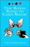 The Royal Road to Card Magic