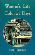 Woman's Life in Colonial Days