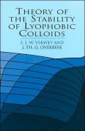 Theory of the Stability of Lyophobic Colloids