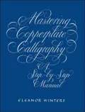 Mastering Copperplate Calligraphy: A Step-by-Step Manual