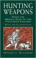 Hunting Weapons: From the Middle Ages to the Twentieth Century: With 288 Illustrations