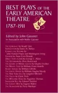 Best Plays of the Early American Theatre, 1787-1911