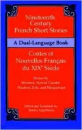 Nineteenth-Century French Short Stories/Contes et Nouvelles Francais du XIX Siecle: A Dual-Language Book
