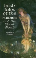 Irish Tales of the Fairies