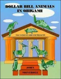 Dollar Bill Animals in Origami