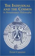 Individual and the Cosmos in Renaissance Philosophy