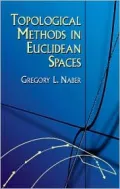 Topological Methods in Euclidean Spaces
