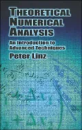 Theoretical Numerical Analysis : An Introduction to Advanced Techniques