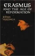 Erasmus and the Age of Reformation