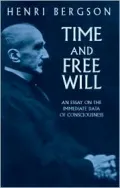 Time and Free Will: An Essay on the Immediate Data of Consciousness