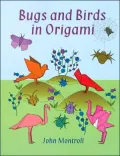 Bugs and Birds in Origami