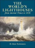 The World's Lighthouses: from Ancient Times to 1820