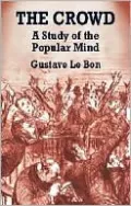 The Crowd: A Study of the Popular Mind