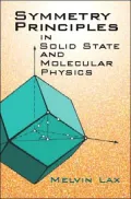 Symmetry Principles in Solid State and Molecular Physics