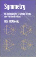 Symmetry: An Introduction to Group Theory and Its Applications