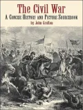 The Civil War: A Concise History and Picture Sourcebook