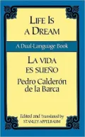 Life Is a Dream/La vida es sueno: A Dual-Language Book