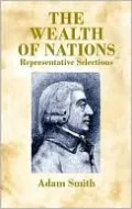 The Wealth of Nations: Abridged Edition