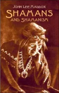 Shamans and Shamanism