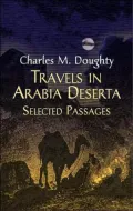 Travels in Arabia Deserta: Selected Passages