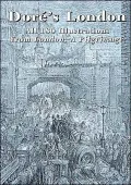 Dore's London: All 180 Illustrations from London, A Pilgrimage