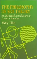 The Philosophy of Set Theory: An Historical Introduction to Cantor's Paradise