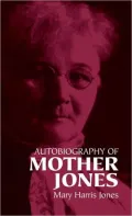 Autobiography of Mother Jones