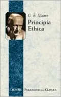 Principia Ethica (Philosophical Classics Series)