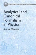 Analytical and Canonical Formalism in Physics