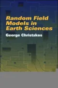 Random Field Models in Earth Sciences