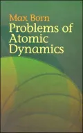 Problems of Atomic Dynamics