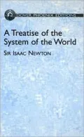 A Treatise of the System of the World