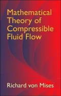 Mathematical Theory of Compressible Fluid Flow