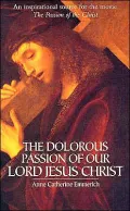 The Dolorous Passion of Our Lord Jesus Christ