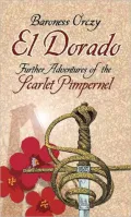 El Dorado: An Adventure of the Scarlet Pimpernel