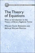 The Theory of Equations : With an Introduction to the Theory of Binary Algebraic Forms