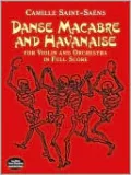 Danse Macabre and Havanaise for Violin and Orchestra in Full Score