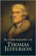 Autobiography of Thomas Jefferson