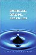 Bubbles, Drops, and Particles