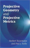 Projective Geometry and Projective Metrics