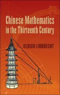 Chinese Mathematics in the Thirteenth Century: The Shu-Shu Chiu-Chang of Ch'in Chiu-Shao