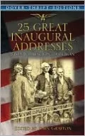 28 Great Inaugural Addresses: From Washington to Reagan
