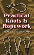 Practical Knots and Ropework