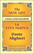 The New Life / La Vita Nuova: A Dual-Language Book