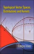 Topological Vector Spaces, Distributions and Kernels