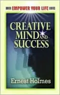 Creative Mind and Success (Dover Empower Your Life Series)