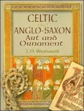 Celtic and Anglo-Saxon Art and Ornament