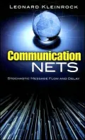 Communication Nets: Stochastic Message Flow and Delay